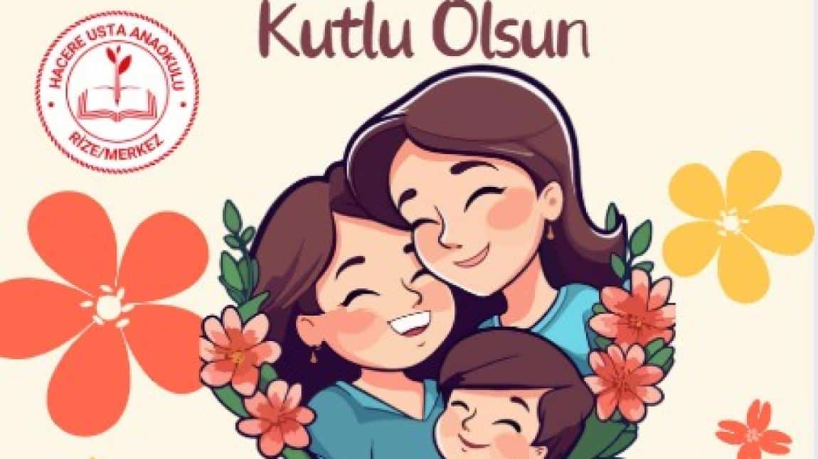 Anneler Günü Kutlu Olsun